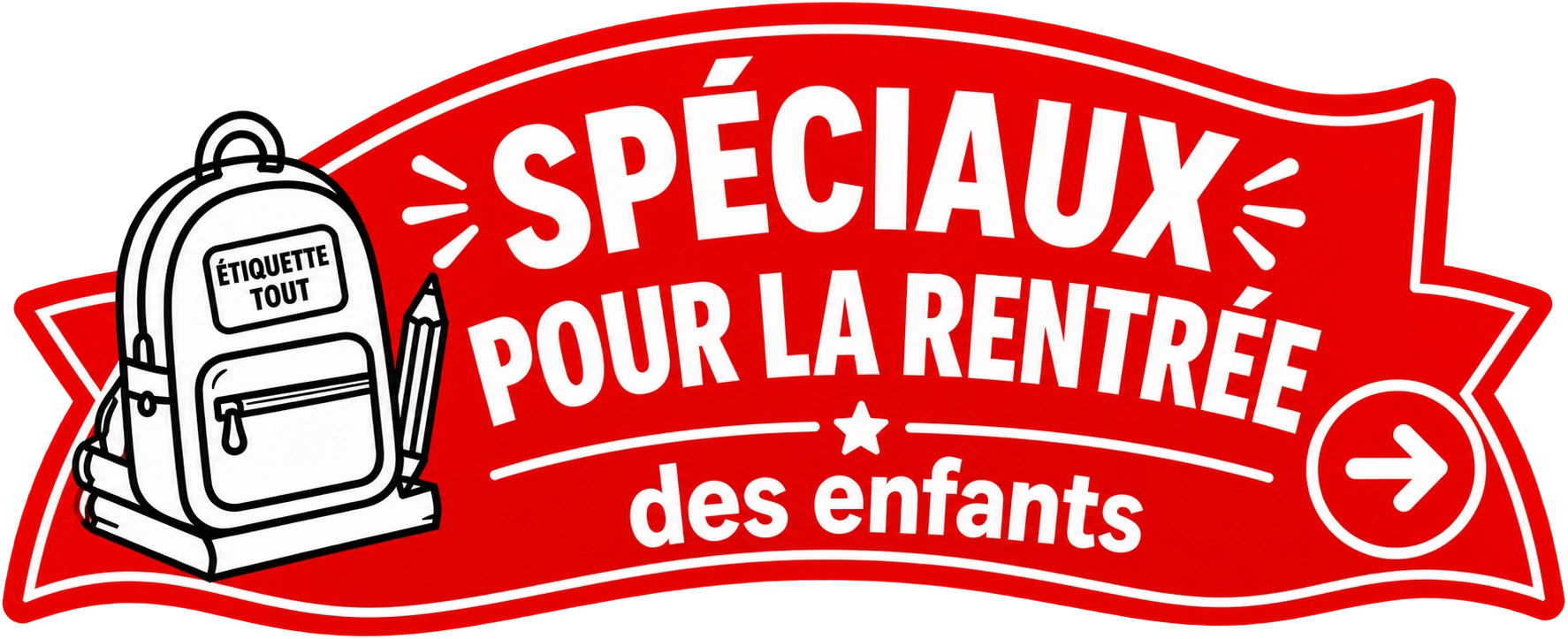Spéciaux pour la Rentrée pour enfants